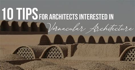 10 Tips For Architects Interested In Vernacular Architecture Rtf Rethinking The Future 10 Tips For Architects Interested In Vernacular Architecture Rtf Rethinking The Future