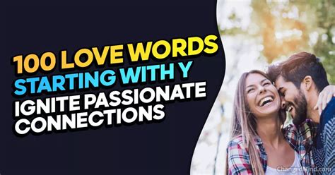 100 Love Words Starting With Y To Ignite Passionate Connections 100 Love Words Starting With Y To Ignite Passionate Connections