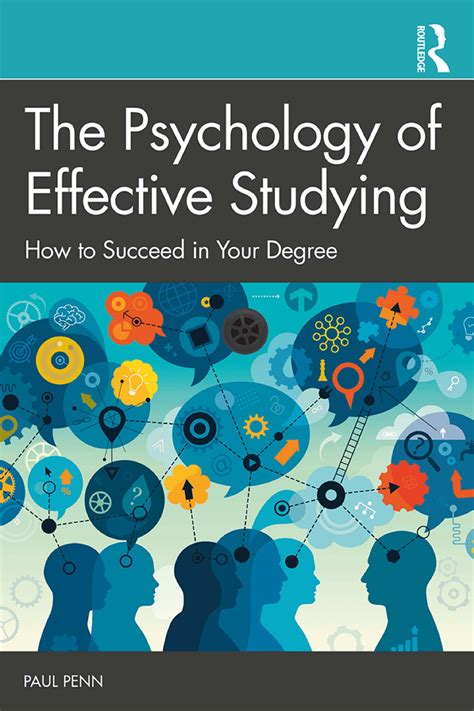 1047 Paul Penn The Psychology Of Effective Studying How To Succeed In Your Degree