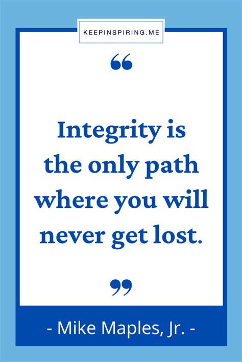 126 Integrity Quotes To Make You Upright Keep Inspiring Me