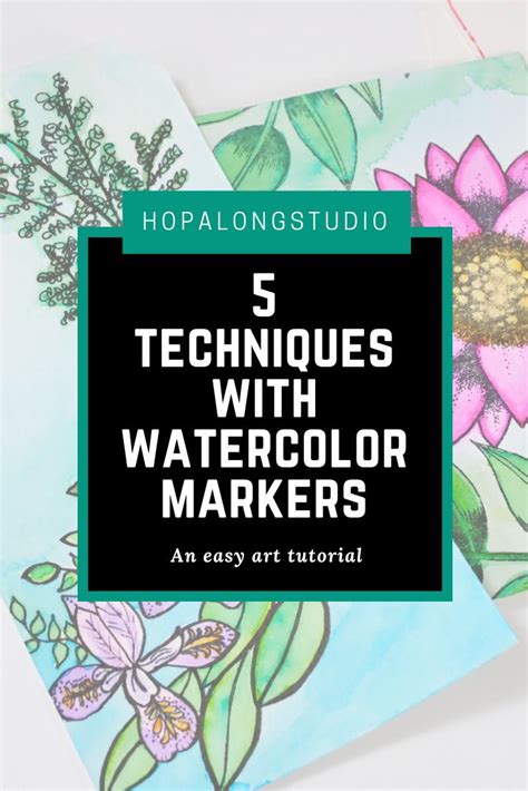 5 Creative Techniques Using Watercolor Markers Watercolor Brush Pen Pen And Watercolor Water
