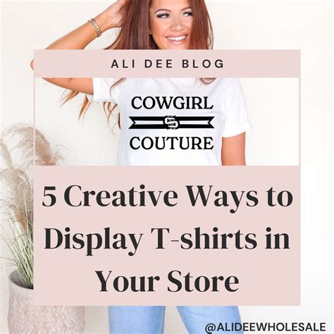 5 Creative Ways To Display T Shirts In Your Store Ali Dee Wholesale 5 Creative Ways To Display T Shirts In Your Store Ali Dee Wholesale