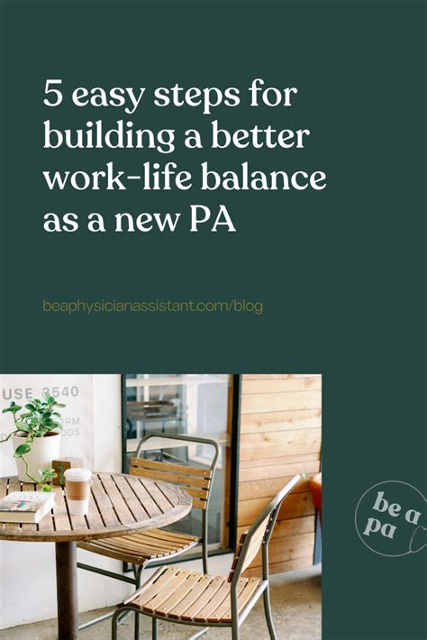 5 Easy Steps For Building Better Work Life Balance As A New Pa Be A Physician Assistant 5 Easy Steps For Building Better Work Life Balance As A New Pa Be A Physician Assistant
