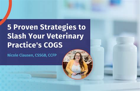 5 Proven Strategies To Slash Your Veterinary Practice S Cogs Epicur Pharma