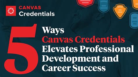5 Ways Canvas Credentials Elevates Professional Development And Career Success Instructure 5 Ways Canvas Credentials Elevates Professional Development And Career Success Instructure