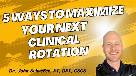 5 Ways To Maximize Your Next Clinical Rotation Physical Therapy Youtube