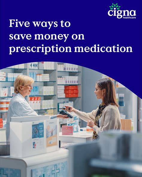 5 Ways To Save Money On Prescription Medications Cigna Newsroom 5 Ways To Save Money On Prescription Medications Cigna Newsroom