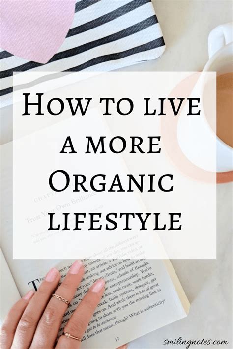 5 Ways We Are Going Organic In Our Lifestyle Smiling Notes 5 Ways We Are Going Organic In Our Lifestyle Smiling Notes