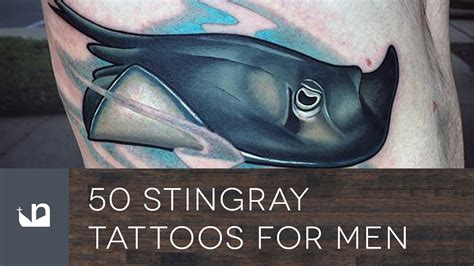 50 Stingray Tattoos For Men Youtube 50 Stingray Tattoos For Men Youtube