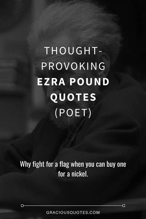 57 Thought Provoking Ezra Pound Quotes Poet 57 Thought Provoking Ezra Pound Quotes Poet