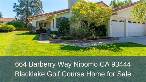 664 Barberry Way Nipomo Ca 93444 Blacklake Golf Home 664 Barberry Way Nipomo Ca 93444 Blacklake Golf Home