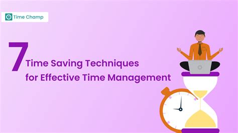 7 Time Saving Techniques For Effective Time Management
