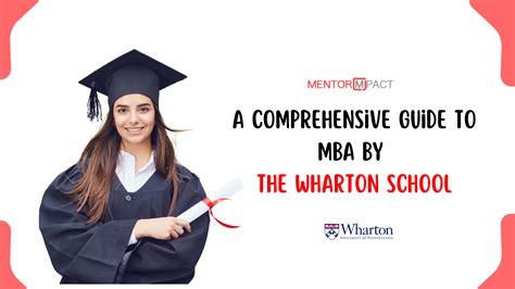 A Comprehensive Guide To Mba By The Wharton School Mentor Mpact A Comprehensive Guide To Mba By The Wharton School Mentor Mpact