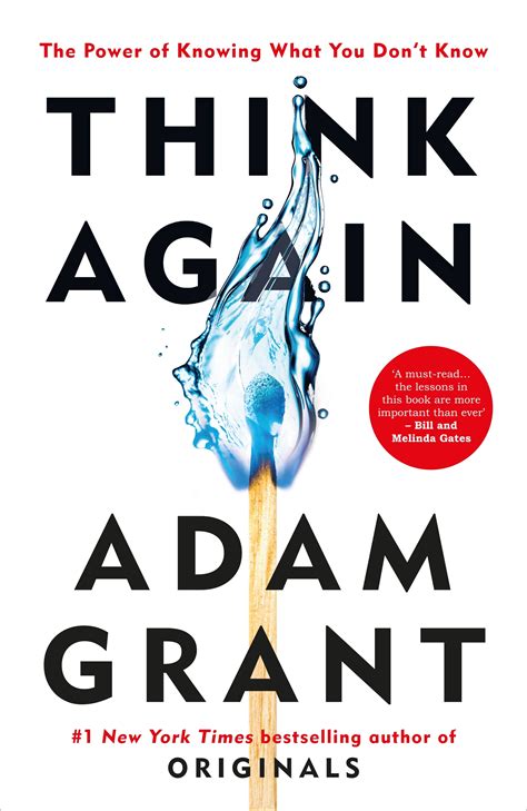Adam Grant Bestselling 3 Books Collection Think Again The Power Of Knowing What You Don T Know Give And Take Why Helping Others Drives Our Success Originals How Non Conformists Move The World