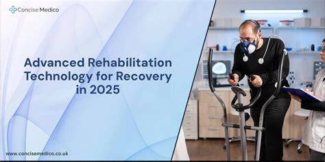 Advanced Rehabilitation Technology For Recovery In 2025 Advanced Rehabilitation Technology For Recovery In 2025