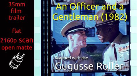 An Officer And A Gentleman 1982 35Mm Film Trailer Flat Open Matte 2160P Youtube