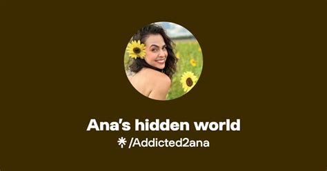 Ana S Hidden World Find Ana S Hidden World Onlyfans Linktree Ana S Hidden World Find Ana S Hidden World Onlyfans Linktree