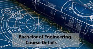 Bachelor Of Engineering Course Details Eligibility Syllabus Fee Duration Bachelor Of Engineering Course Details Eligibility Syllabus Fee Duration