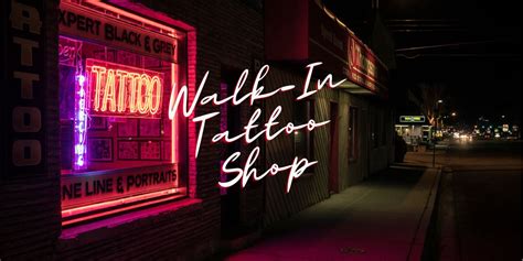 Best Walk In Tattoo Shops How To Find A Good Walk In Tattoo Shop Near Mrinkwells