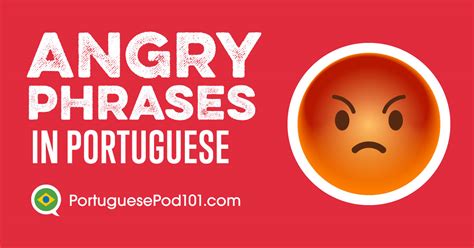 Beyond Portuguese Curse Words Getting Angry In Portuguese
