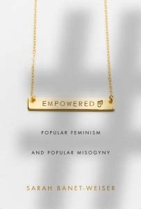 Book Review Empowered Popular Feminism And Popular Misogyny By Sarah Banet Weiser Lse Review Of Books Book Review Empowered Popular Feminism And Popular Misogyny By Sarah Banet Weiser Lse Review Of Books