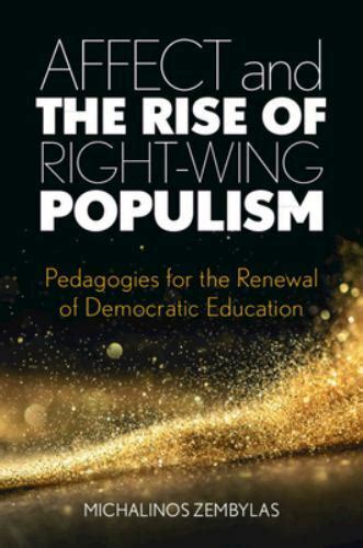 Buy Affect And The Rise Of Right Wing Populism Pedagogies For The Renewal Of Democratic Education Book Online At Low Prices In India Affect And The