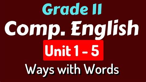 Class 11 Compulsory English Unit 1 5 Ways With Words English Neb Notes Youtube Class 11 Compulsory English Unit 1 5 Ways With Words English Neb Notes Youtube
