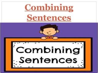 Combining Sentences Ppt Ppt