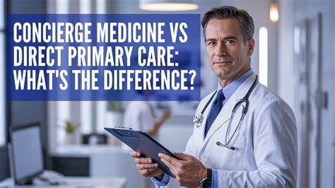 Concierge Medicine Vs Traditional Primary Care 5 Key Differences Every Physician Should Know