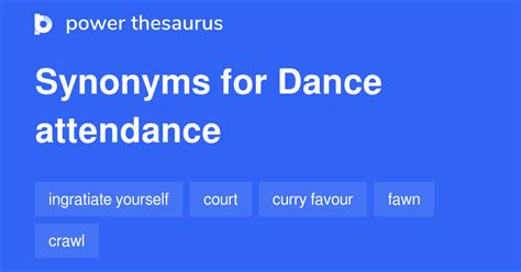 Dance Attendance Synonyms 36 Words And Phrases For Dance Attendance Dance Attendance Synonyms 36 Words And Phrases For Dance Attendance