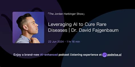 David Fajgenbaum Leveraging Ai To Cure Rare Diseases Jordan Harbinger David Fajgenbaum Leveraging Ai To Cure Rare Diseases Jordan Harbinger