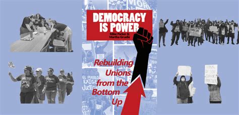 Democracy Is Power Labor Notes Democracy Is Power Labor Notes