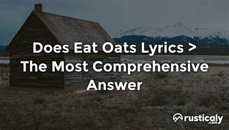 Does Eat Oats Lyrics Amp Gt Everything You Need To Know