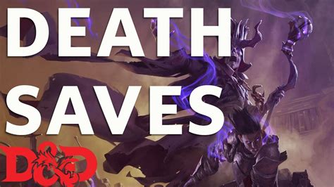 Everything You Need To Know About Death Saves Dungeons And Dragons Youtube Everything You Need To Know About Death Saves Dungeons And Dragons Youtube