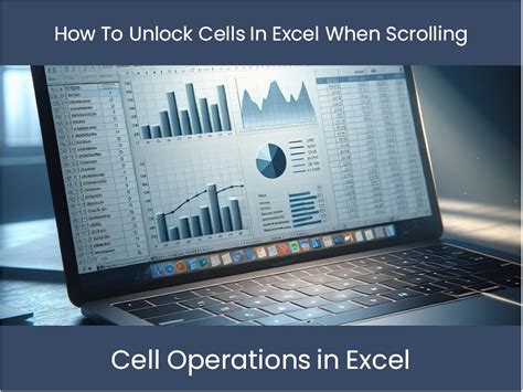 Excel Tutorial How To Unlock Cells In Excel When Scrolling Excel Dashboards Com Excel Tutorial How To Unlock Cells In Excel When Scrolling Excel Dashboards Com