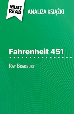 Fahrenheit 451 Ksi Amp 261 Amp 380 Ka Ray Bradbury Analiza Ksi Amp 261 Amp 380 Ki Pelna Analiza I Szczeg Lowe P Paperback Walmart Com Fahrenheit 451 Ksi Amp 261 Amp 380 Ka Ray Bradbury Analiza Ksi Amp 261 Amp 380 Ki Pelna Analiza I Szczeg Lowe P Paperback Walmart Com