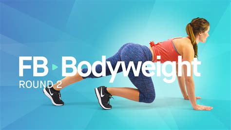 Fb Bodyweight Round 2 No Equipment Workouts To Burn Fat And Tone Up Fitness Blender Fb Bodyweight Round 2 No Equipment Workouts To Burn Fat And Tone Up Fitness Blender
