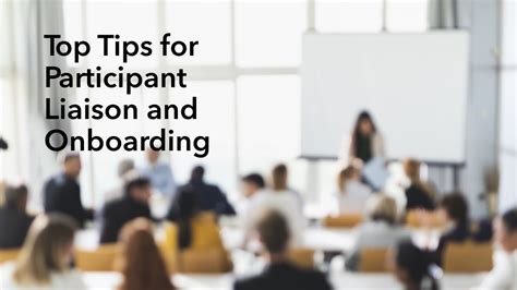 Five Top Tips How To Do Participant Liaison And Onboarding For Engagement Work Five Top Tips How To Do Participant Liaison And Onboarding For Engagement Work