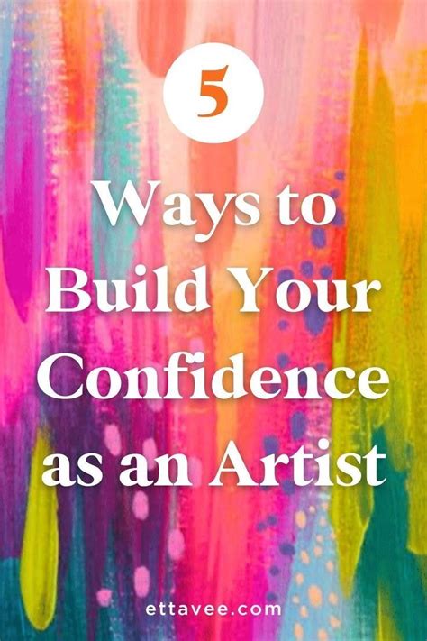 Five Ways To Build Your Confidence As An Artist Artofit