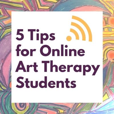 From An Online Art Therapy Grad Student Here Are 5 Tips For Making The Transition To Virtual American Art Therapy Association From An Online Art Therapy Grad Student Here Are 5 Tips For Making The Transition To Virtual American Art Therapy Association