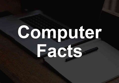 Fun And Interesting Facts About Computers Techbriefers