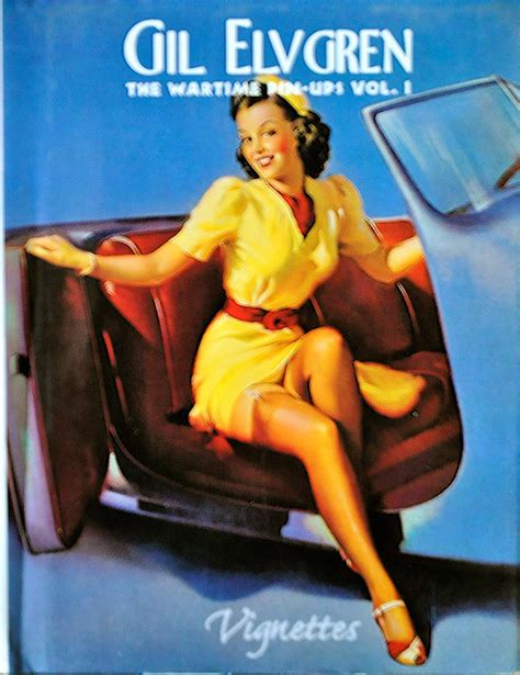 Gil Elvgren The Wartime Pin Ups Vol 1 Vignettes By Collins Max Allan Very Good Hardcover Gil Elvgren The Wartime Pin Ups Vol 1 Vignettes By Collins Max Allan Very Good Hardcover