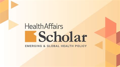 Health Affairs Scholar Health Affairs Scholar