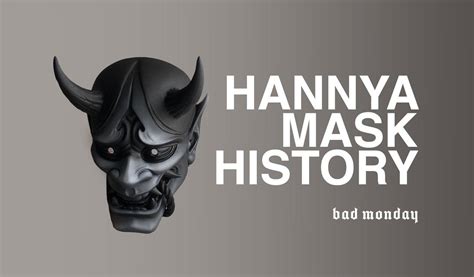 History Of The Hannya Mask Bad Monday Apparel History Of The Hannya Mask Bad Monday Apparel