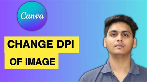 How To Change Dpi In Canva Canva Image Dpi Setting Youtube How To Change Dpi In Canva Canva Image Dpi Setting Youtube