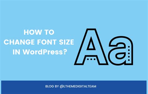 How To Change Font Size In Wordpress With Easy Steps Ltheme
