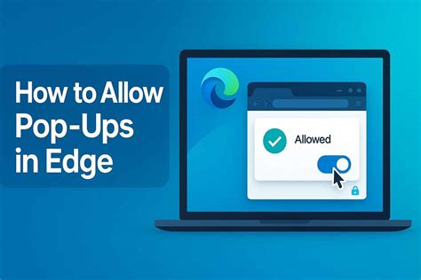 How To Enable Pop Ups In Microsoft Edge Windows Mac Iphone Android How To Enable Pop Ups In Microsoft Edge Windows Mac Iphone Android