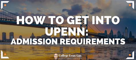 How To Get Into Upenn Law Requirements Admissions Tips