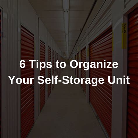 How To Organize A Self Storage Unit Storage Center How To Organize A Self Storage Unit Storage Center