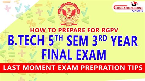 How To Prepare For Rgpv B Tech 5Th Sem 3Rd Year Final Exam Exam Last Moment Tips For 5Th Sem